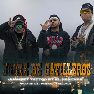 ดาวน์โหลดและฟังเพลง Junte de gatilleros (Explicit) พร้อมเนื้อเพลงจาก Juanset Tattoo