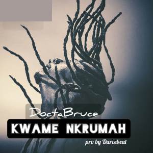 อัลบัม Kwame Nkrumah ศิลปิน Docta Bruce