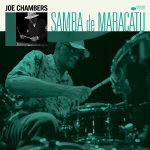 Joe Chambers的專輯Samba de Maracatu