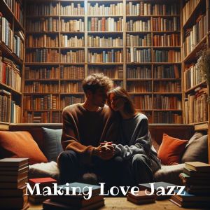 Album Making Love Jazz (Rhythms of Passion and Romance) from Making Love Music Centre