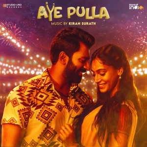 Album Aye Pulla (From "Think Indie") from Kiran Surath N