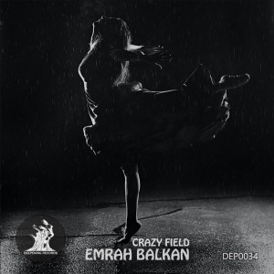 Album Crazy Field from Emrah Balkan