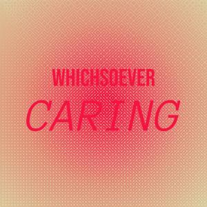 Album Whichsoever Caring from Various