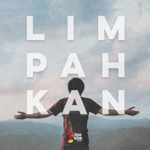 Album Limpahkan from JIS Ministry