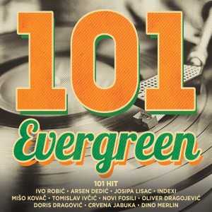 Album 101 Evergreen (Explicit) oleh Razni izvođači