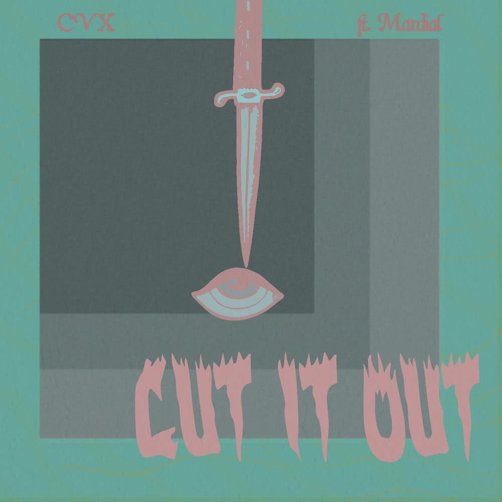 Cut It Out Feat. Mardial