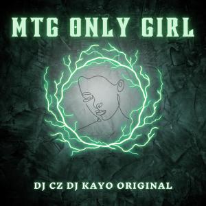 อัลบัม MTG ONLY GIRL ศิลปิน DJ CZ