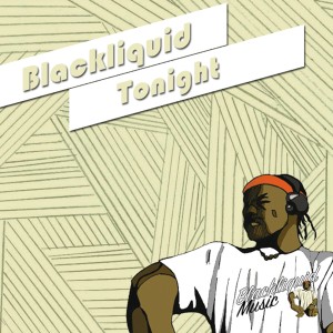 收聽Blackliquid的Tonight歌詞歌曲