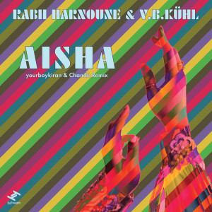 Rabii Harnoune的專輯Aisha (yourboykiran & Chandé Remix)
