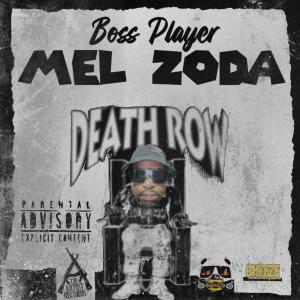 อัลบัม Boss player (Explicit) ศิลปิน Mel Zoda