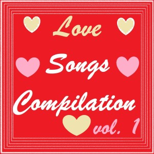 Love Songs Compilation, Vol. 1 dari Various