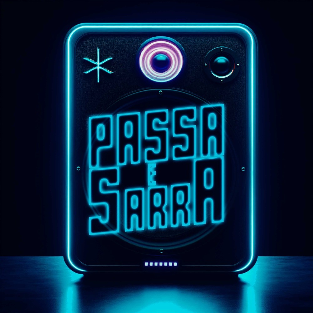Passa e Sarra (Explicit)