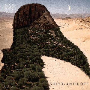 Shiro的專輯Antidote (Explicit)