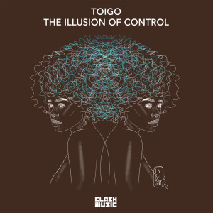 Dengarkan lagu The Illusion Of Control nyanyian Toigo dengan lirik