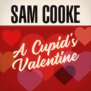 อัลบัม A Cupid's Valentine ศิลปิน Sam Cooke