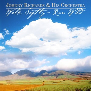 收聽Johnny Richards & His Orchestra的Run Wild歌詞歌曲