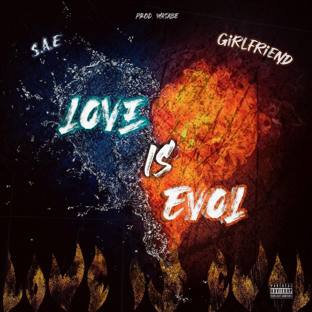 Love is Evol (feat. Girlfriend) (Explicit)