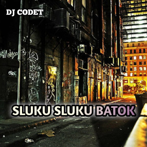 Listen to SLUKU SLUKU BATOK song with lyrics from DJ CODET