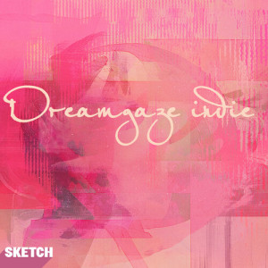 Album Dreamgaze Indie from Atake