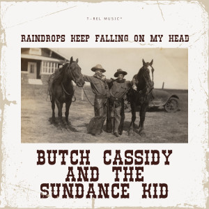 The Original Movies Orchestra的專輯Raindrops Keep Falling on My Head (Butch Cassidy and the Sundance Kid)