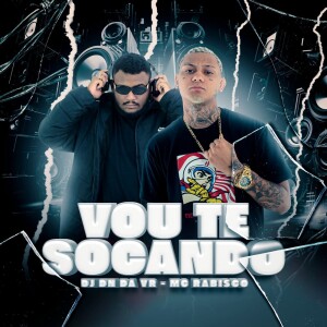 Listen to vou te socando (Explicit) song with lyrics from Dj Dn Da Vr