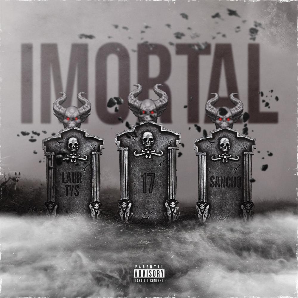 iMortal (feat. 17 & Laur Tys) (Explicit)