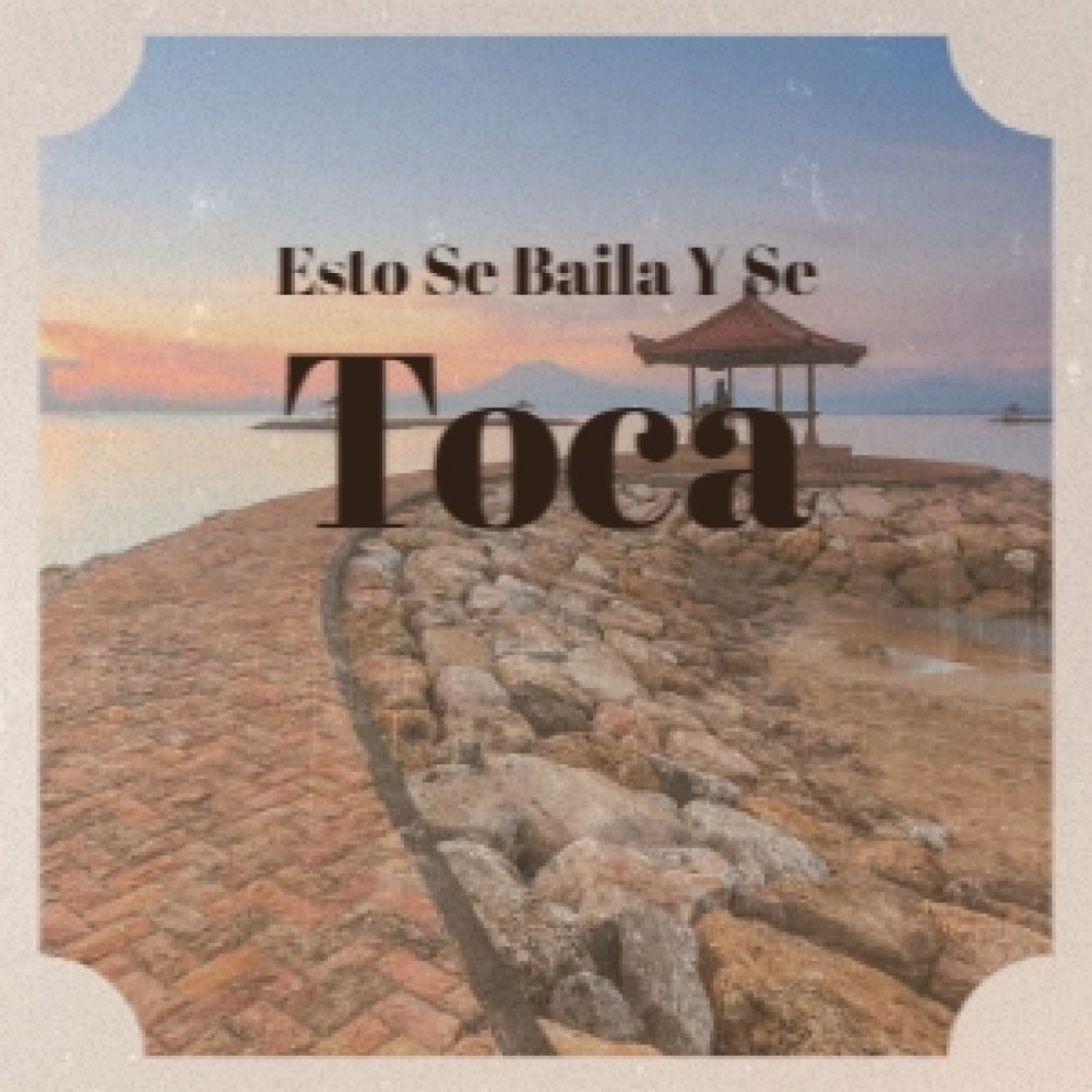 Esto Se Baila Y Se Toca
