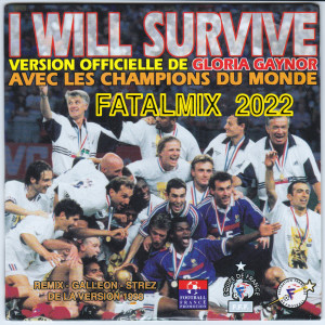Gloria Gaynor的專輯I WILL SURVIVE (Fatal Mix Mondial 2022)