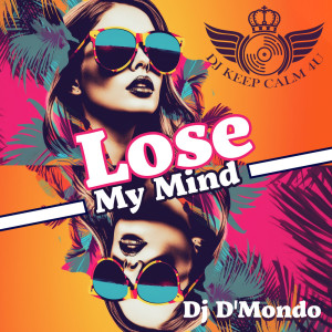 Lose My Mind (Party Pop House)
