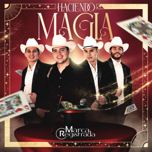 Grupo Marca Registrada的專輯Haciendo Magia