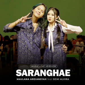 Album Saranghae (Live) oleh Maulana Ardiansyah