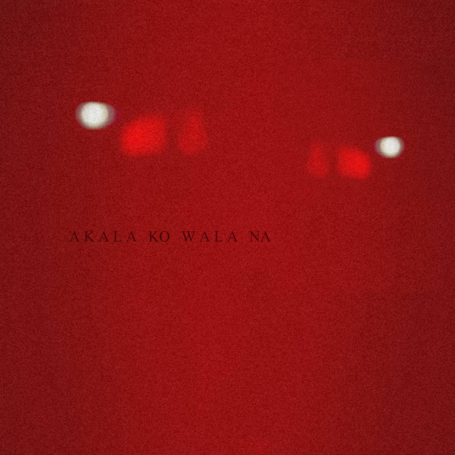 ดาวน์โหลดและฟังเพลง Akala Ko Wala Na พร้อมเนื้อเพลงจาก Adda Cstr