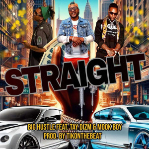 收听Big Hustle的Straight (Explicit)歌词歌曲