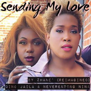 Qing Jaila的專輯Sending My Love (Reimagined) (feat. Neverending Nina)