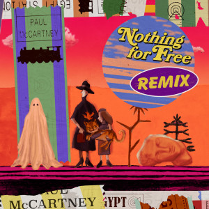 ดาวน์โหลดและฟังเพลง Nothing For Free (DJ Chris Holmes Remix) พร้อมเนื้อเพลงจาก Paul McCartney