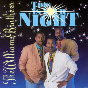 ดาวน์โหลดและฟังเพลง This Is Your Night พร้อมเนื้อเพลงจาก The Williams Brothers