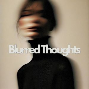 Jazz Music Lovers Club的專輯Blurred Thoughts (Fading Into Soft Light)