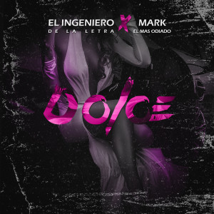 Dengarkan Dolce (Explicit) lagu dari El ingeniero de la letra dengan lirik