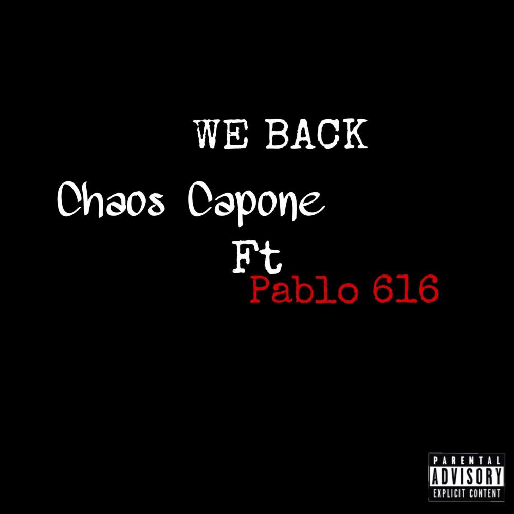 We back(feat. Pablo616) (Explicit)