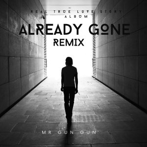 收聽Bang Gun Gun的Already Gone INS歌詞歌曲