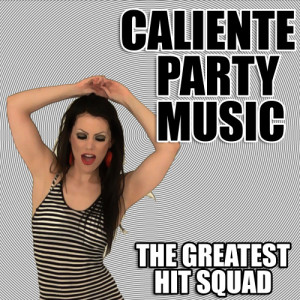 Caliente Party Music
