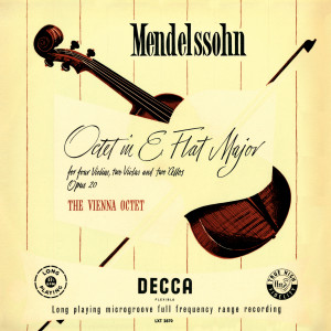 อัลบัม Mendelssohn: Octet, Op. 20; Schubert: Octet, D. 803 (Vienna Octet — Complete Decca Recordings Vol. 2) ศิลปิน Wiener Oktett