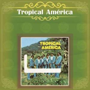 Tropical America的專輯Tropical América
