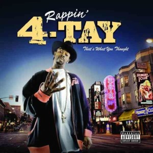 Album That's What You Thought (Explicit) from Rappin' 4-tay
