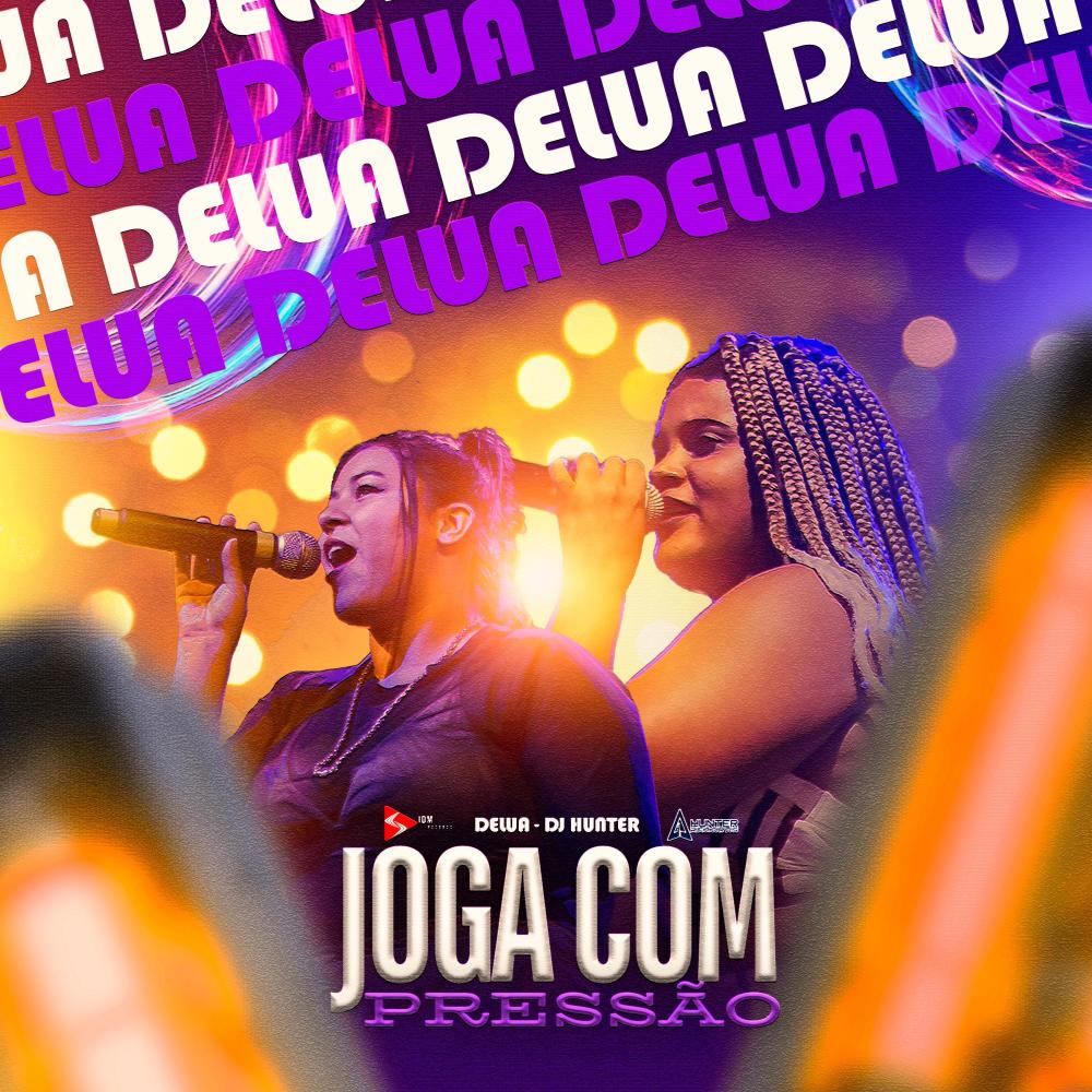 Joga com Pressão (feat. DJ Hunter)