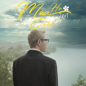 ดาวน์โหลดและฟังเพลง Mùa Hạ Cuối (Instrumental) พร้อมเนื้อเพลงจาก JayT