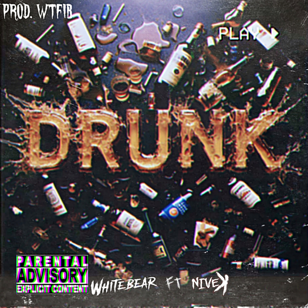 Drunk (Explicit)
