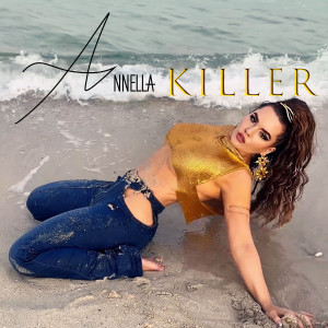 Listen to Killer song with lyrics from Annella