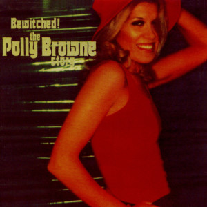 Polly Browne的專輯Bewitched! The Polly Browne Story