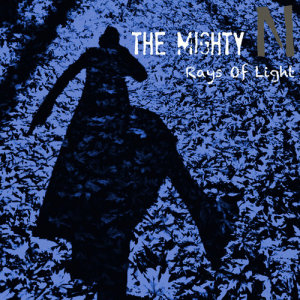 ดาวน์โหลดและฟังเพลง Rays of Light (Radio Edit) พร้อมเนื้อเพลงจาก The Mighty N